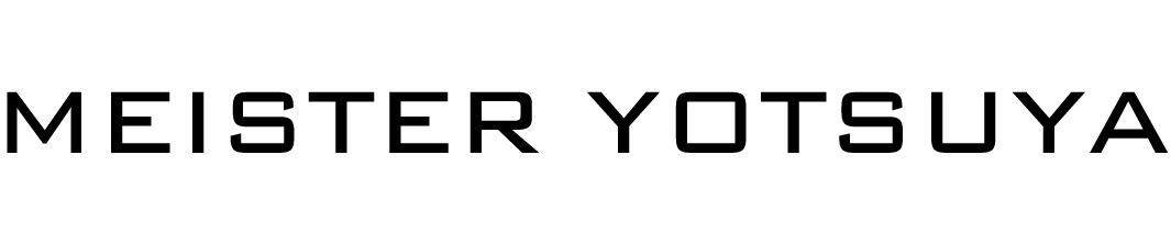 MEISTER YOTSUYA